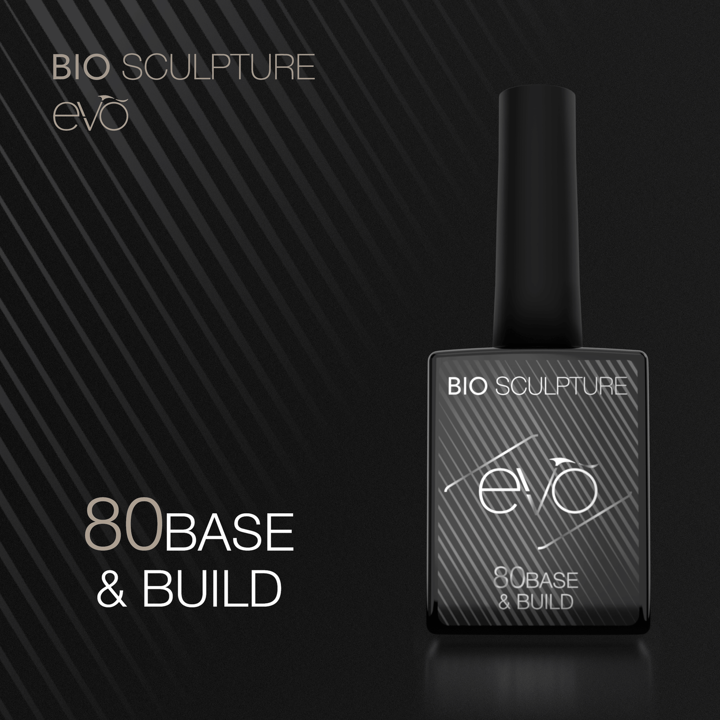 EVO 80Base & Build – EVO von Bio Sculpture
